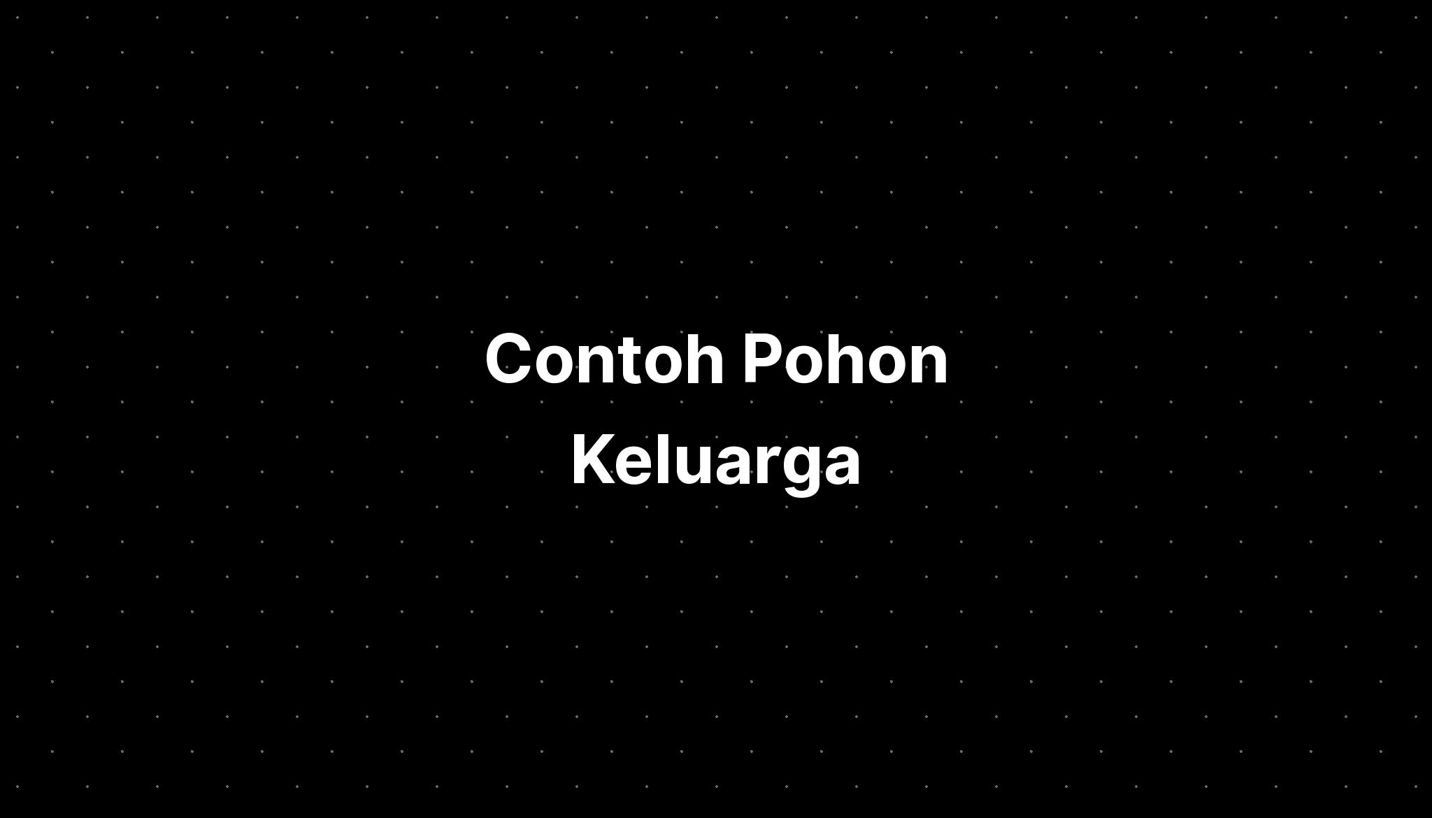 Contoh Pohon Keluarga - IMAGESEE